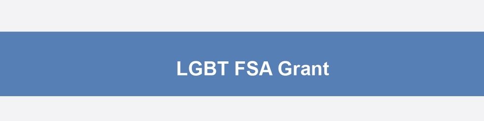 LGBT FSA Grant